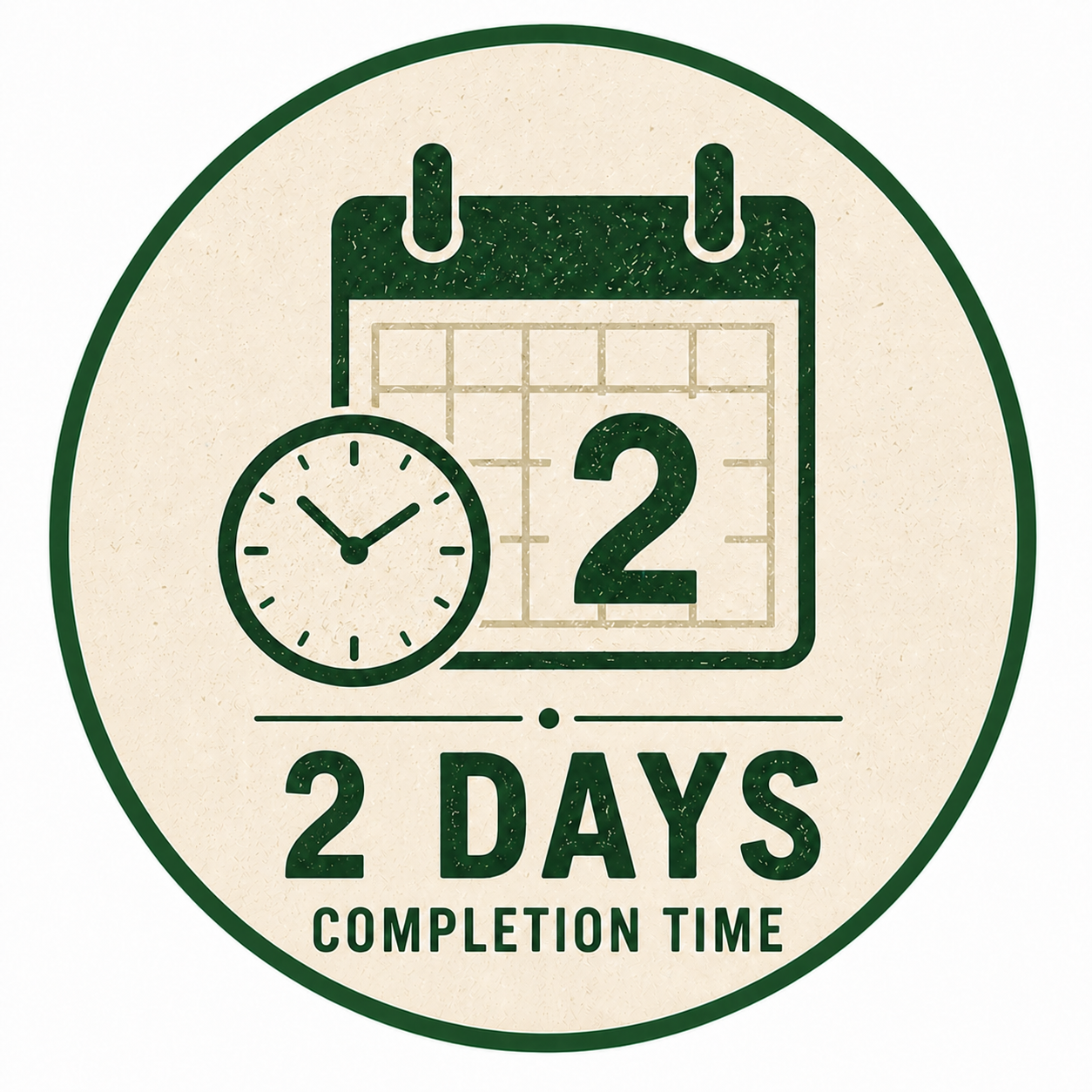 2 Days Completion Time