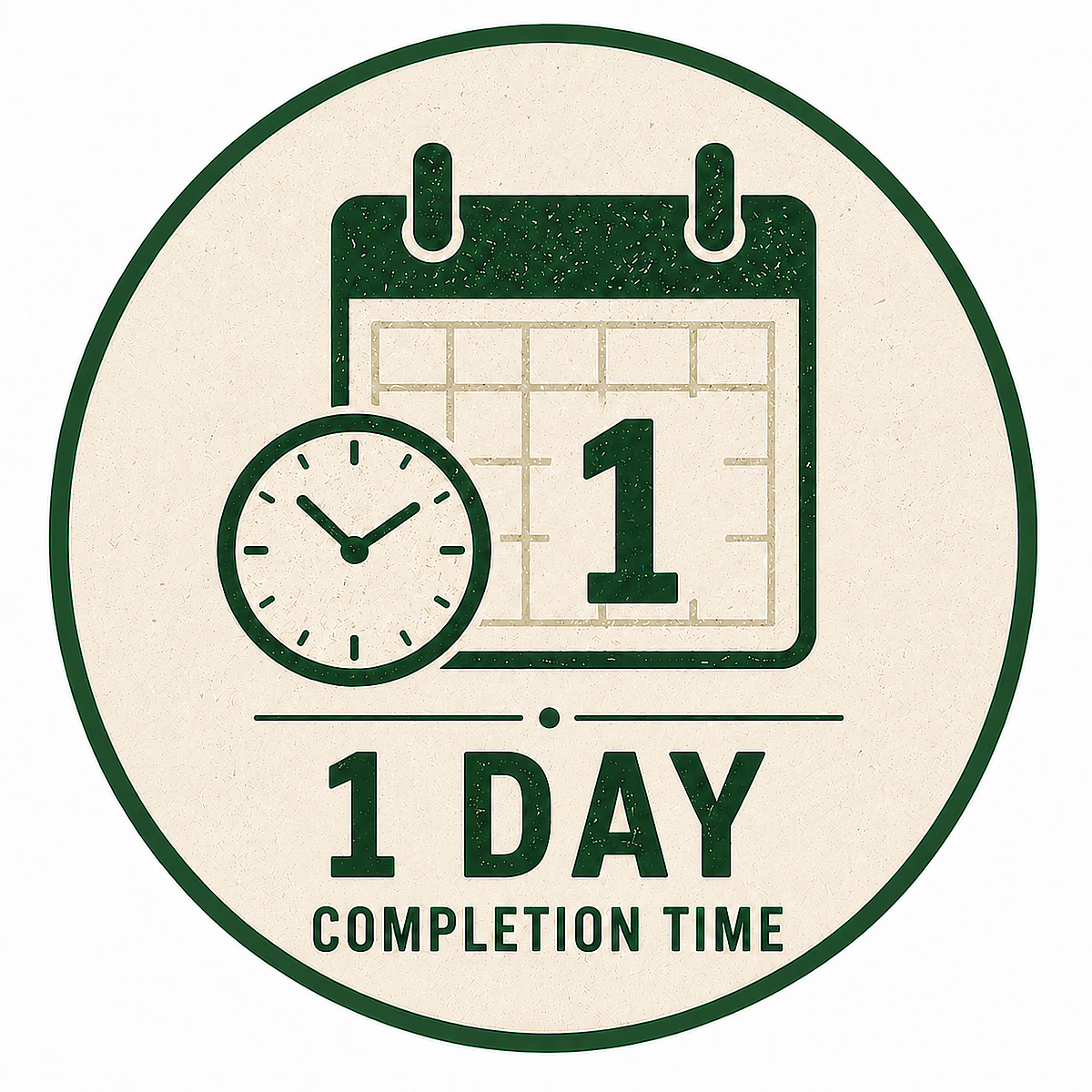 1 Day Completion Time